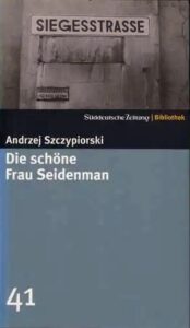 Andrzej Szczypiorski Die schöne Frau Seidenmann Kritik