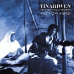 Tinariwen The Radio Tisdas Sessions Review Kritik